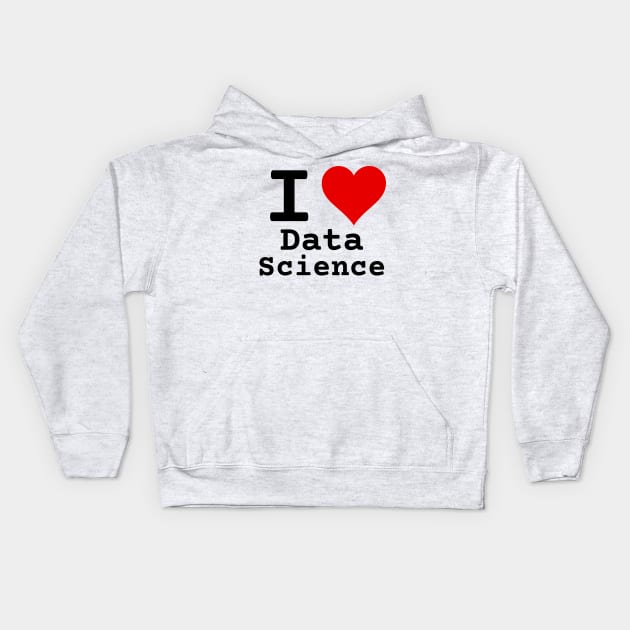 I Love Data Science | Stylized Heart Logo Black Kids Hoodie by aRtVerse